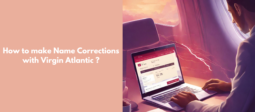 How_to_make_Name_Corrections_with_Virgin_Atlantic